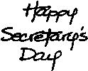 'Happy Secretary's Day'
