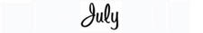 'July'