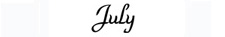 'July'